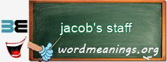 WordMeaning blackboard for jacob's staff